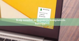 Kaip naudoti nešiojamojo kompiuterio bateriją?